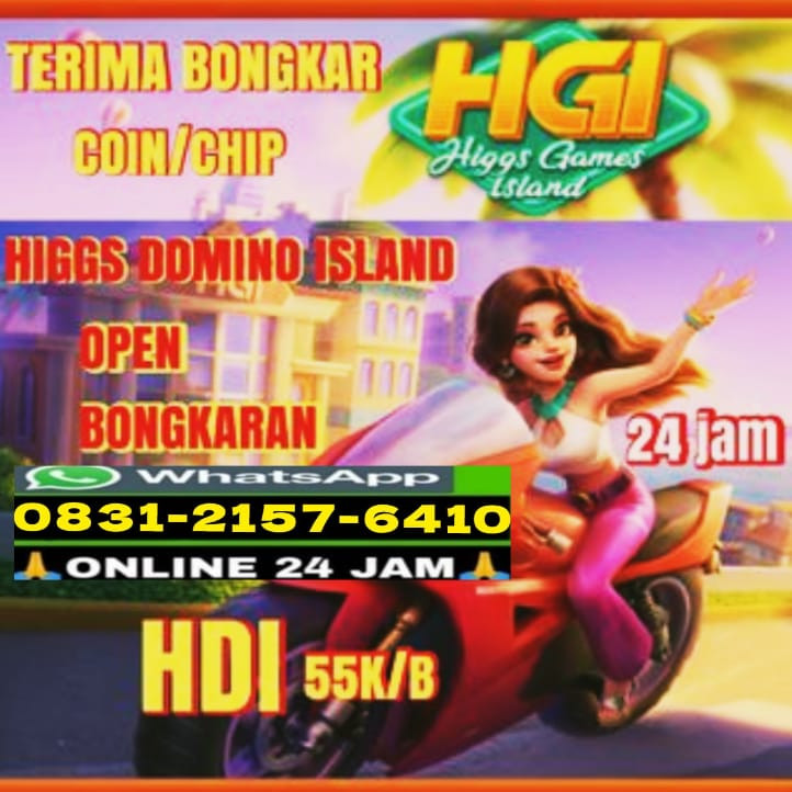 produk TERIMA BONGKAR CHIP HIGGS DOMINO💯%,AMAN & AMANAH TERPERCAYA